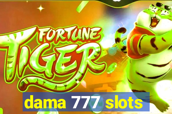 dama 777 slots